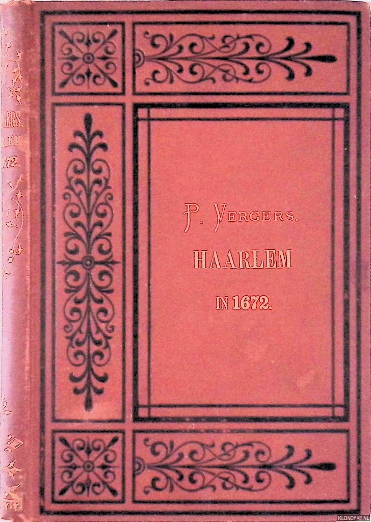 Vergers, P. - Haarlem in 1672 of De gewaande krankzinnige. Een verhaal voor jongelieden