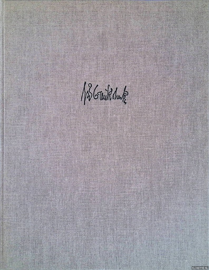 Bates, William - George Cruikshank: the artist, the humorist, and the man. With some account of his brother Robert: A critico-bibliographical essay