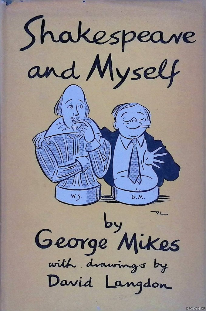 Mikes, George - Shakespeare and Myself