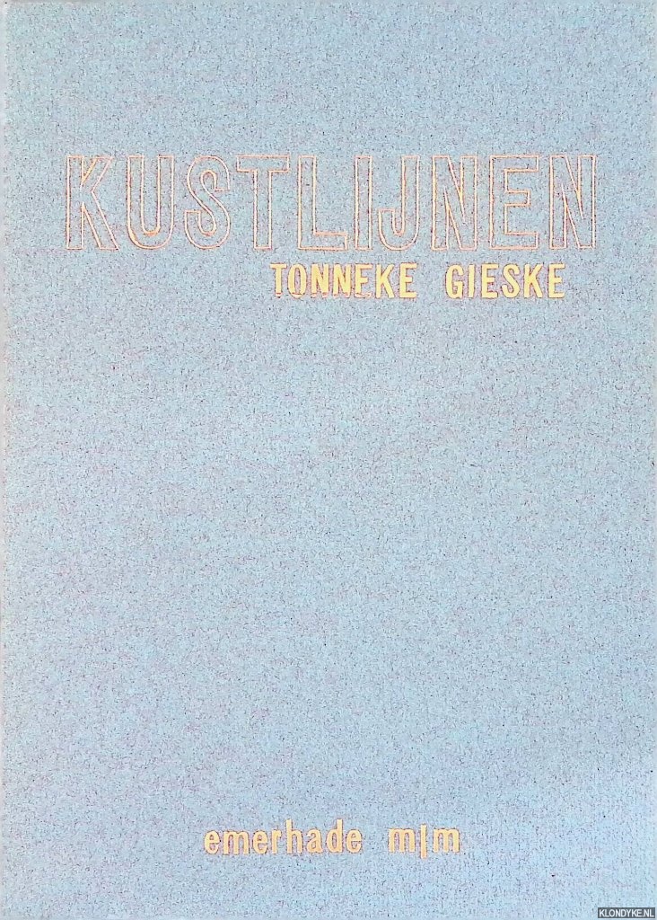 Gieske, Tonneke - Kustlijnen *GESIGNEERD*