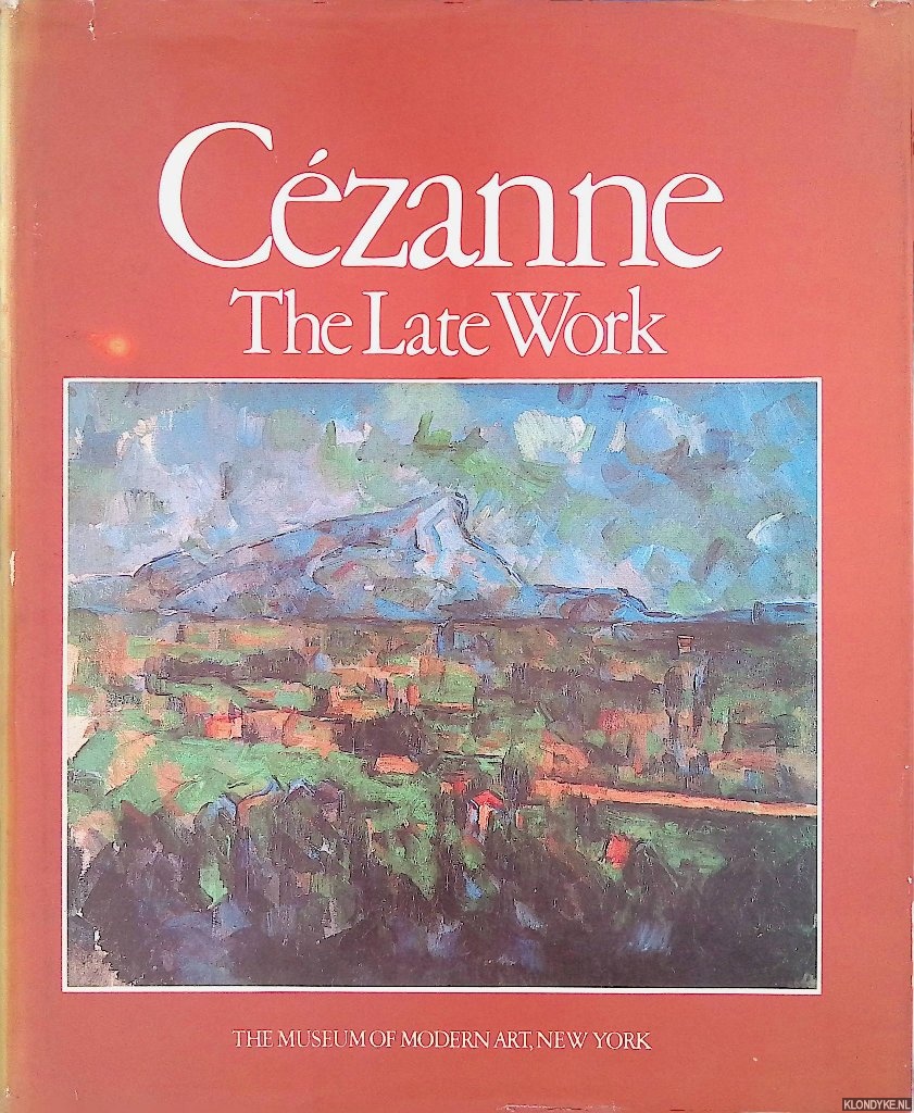 Reff, Theodore & Lawrence Gowing & Liliane Brion-Guerry - a.o. (Essays by) - Czanne: The Late Work