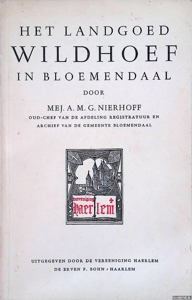 Nierhoff, Mej. A.M.G. - Het landgoed Wildhoef in Bloemendaal