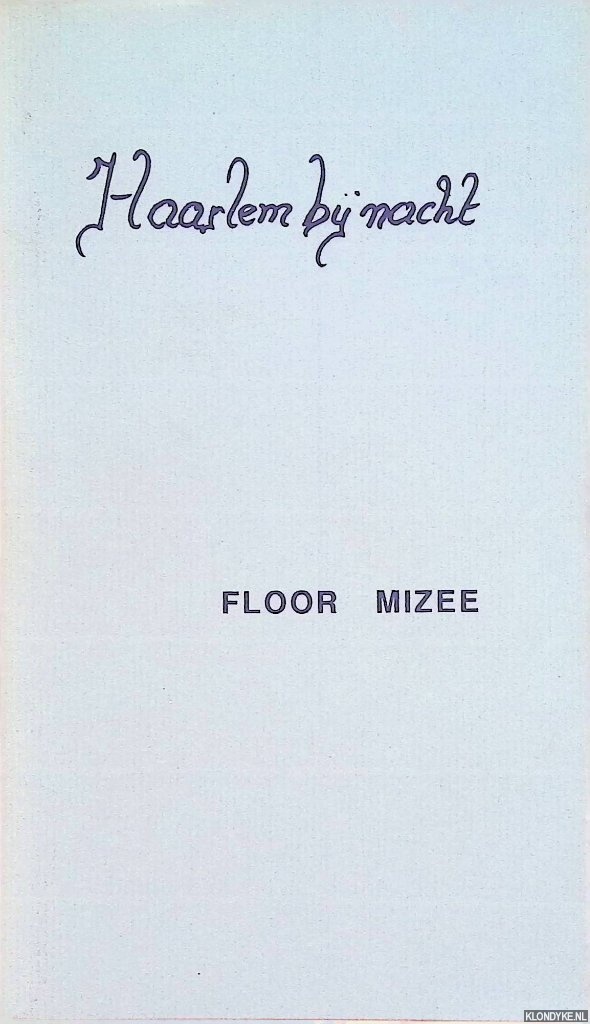 Mizee, Floor - Haarlem bij nacht