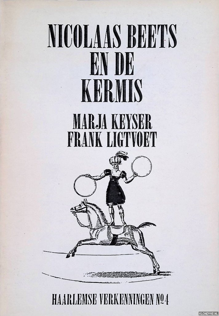 Keyser, Marja & Frank Ligtvoet - Nicolaas Beets en de Haarlemse kermis