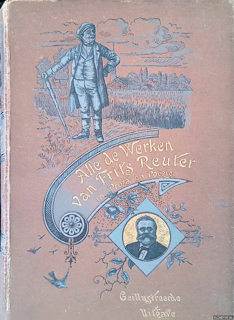 Reuter, Frits - Alle de werken van Frits Reuter in proza en pozie