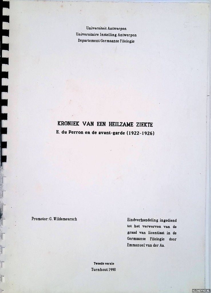 Aa, Emmanuel van der - Kroniek van een heilzame ziekte. E. du Perron en de avant-garde (1922-1926)