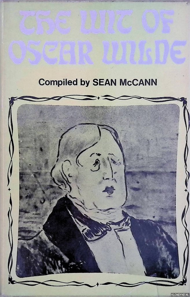 McCann, Sean - The Wit Of Oscar Wilde
