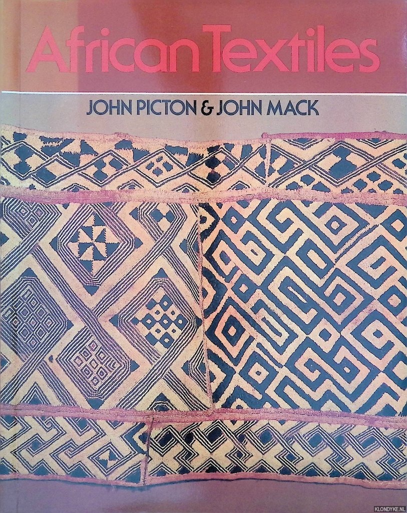 Picton, John & John Mack - African Textiles