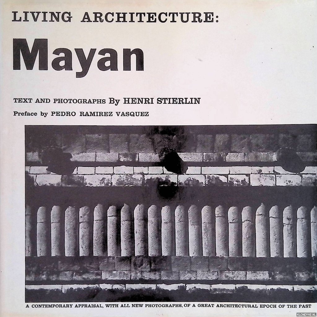 Stierlin, Henri - Living Architecture: Mayan