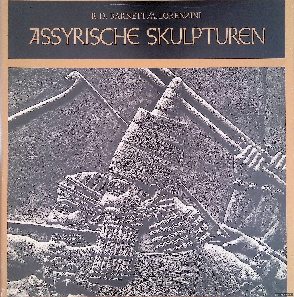 Barnett R.D. & A. Lorenzini - Assyrische Skulpturen im British Museum