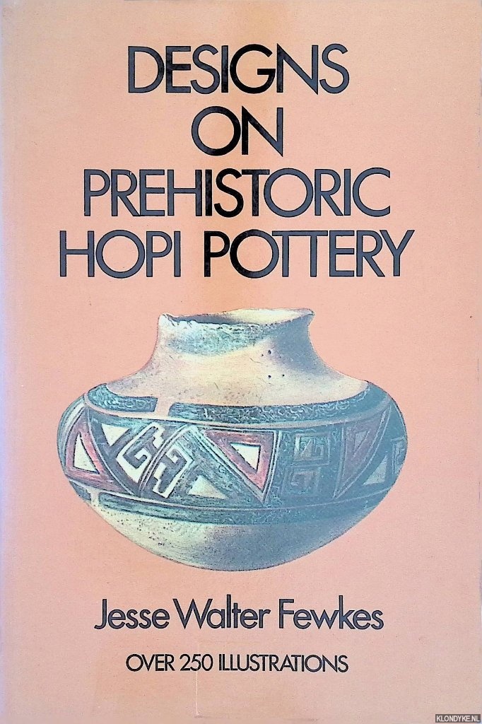 Fewkes, Jesse Walter - Designs On Prehistoric Hopi Pottery