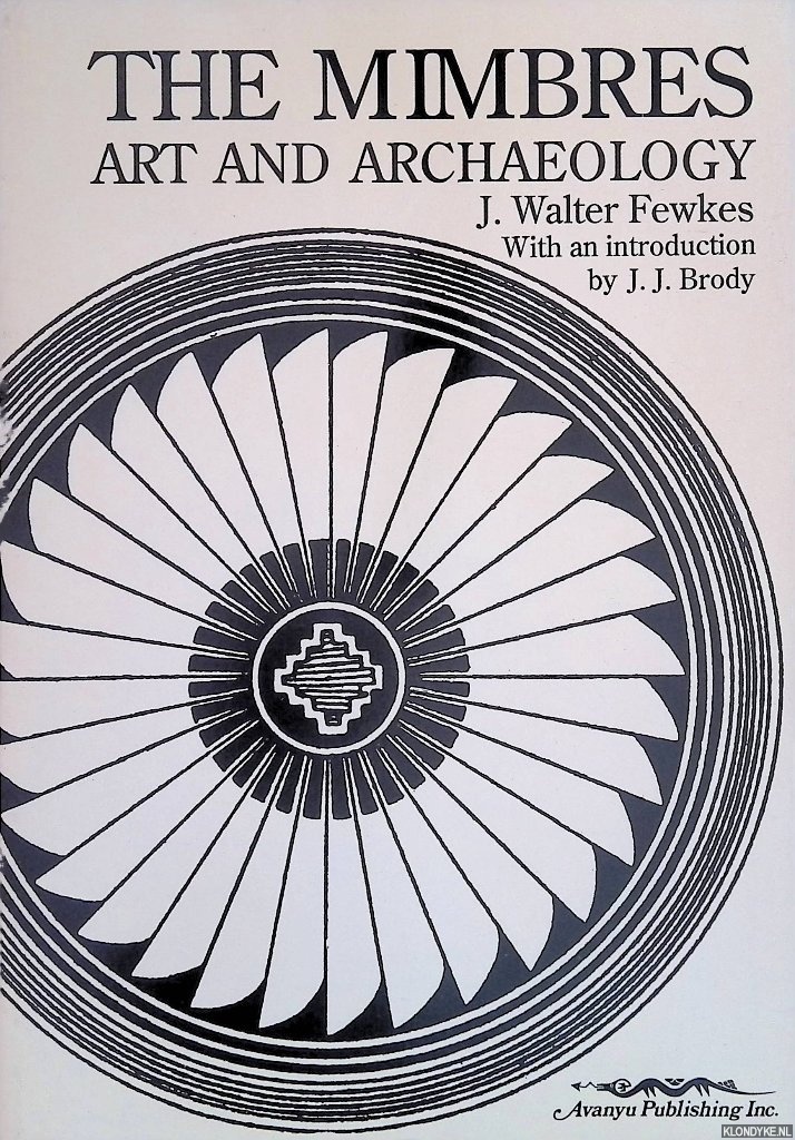 Fewkes, Jesse Walter - The Mimbres: Art and Archaeology
