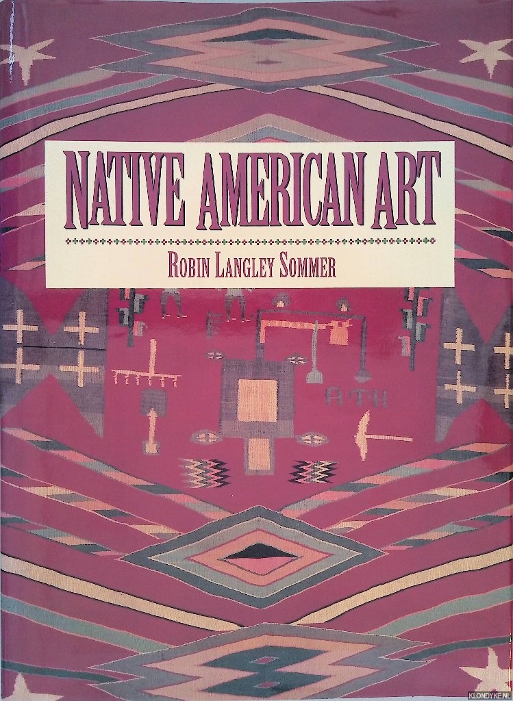 Sommer, Robin Langley - Native American Art