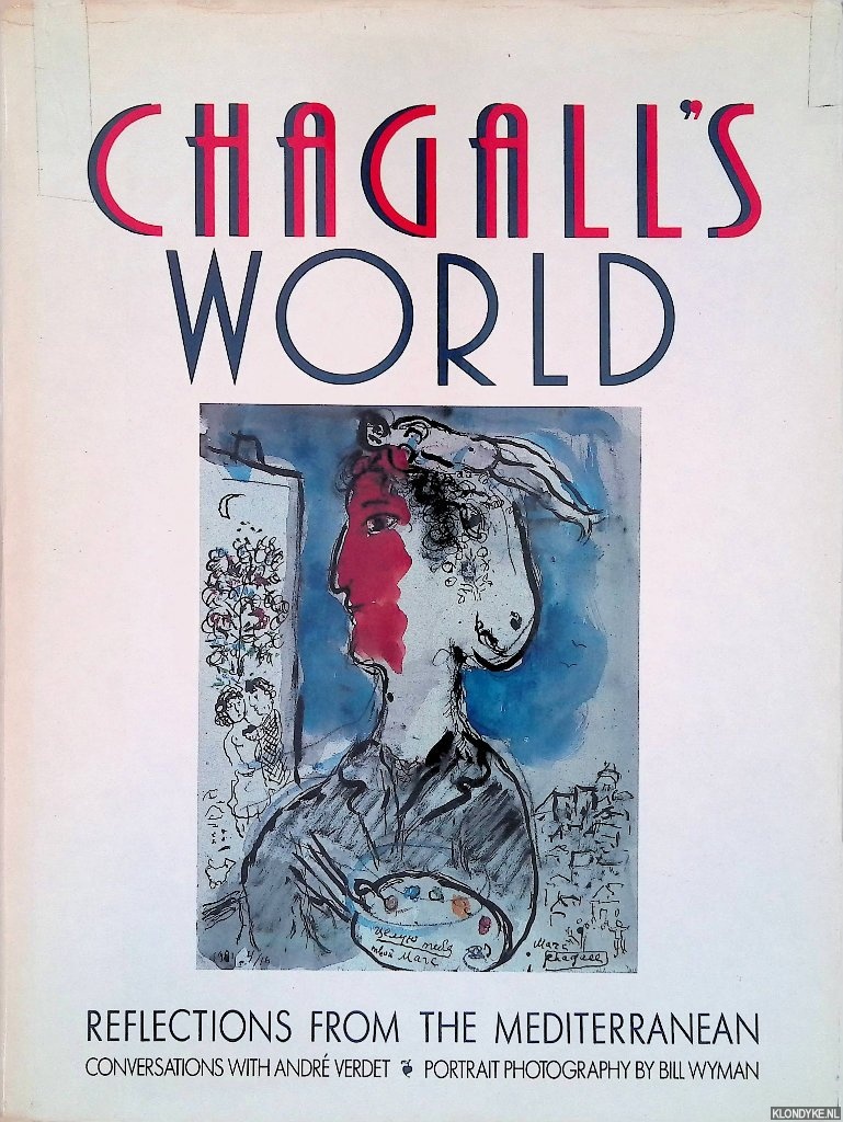 Verdet, Andre - Chagall's World: Reflections from the Mediterranean