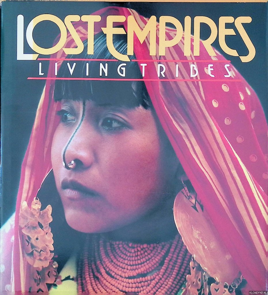 Bennett, Ross S. - Lost Empires: Living Tribes