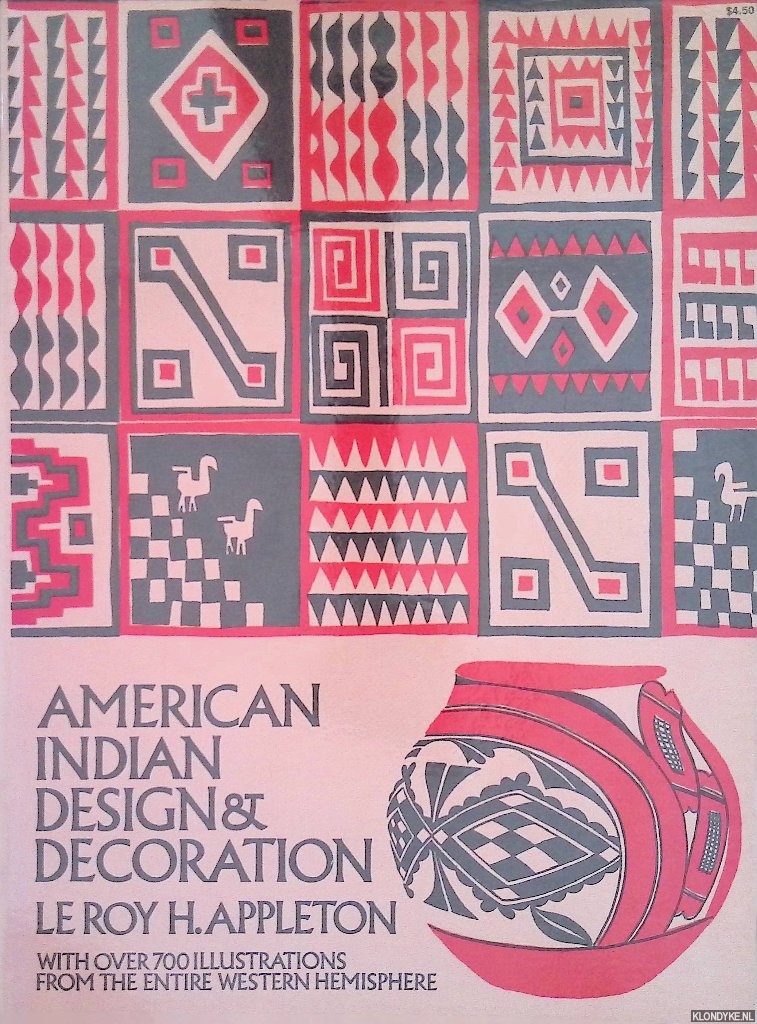Appleton, Le Roy H. - American Indian Design & Decoration
