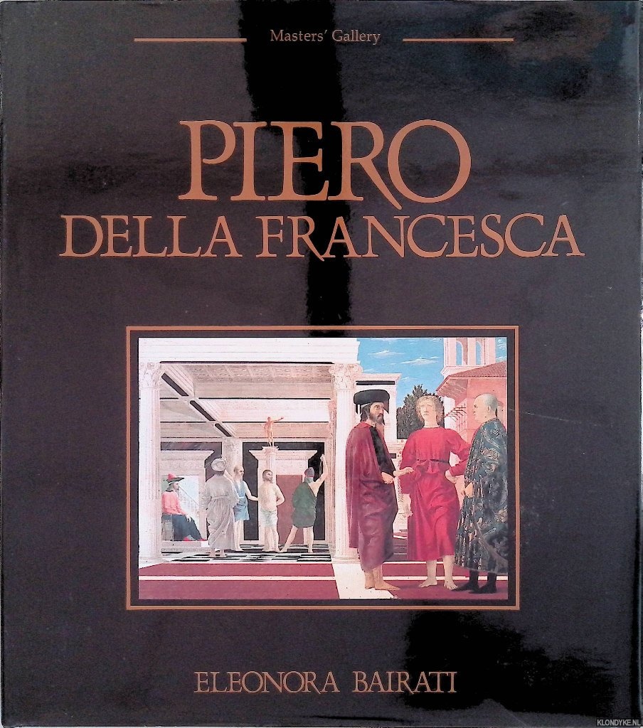 Bairati, Eleonora - Masters' Gallery: Peiro Della Francesca