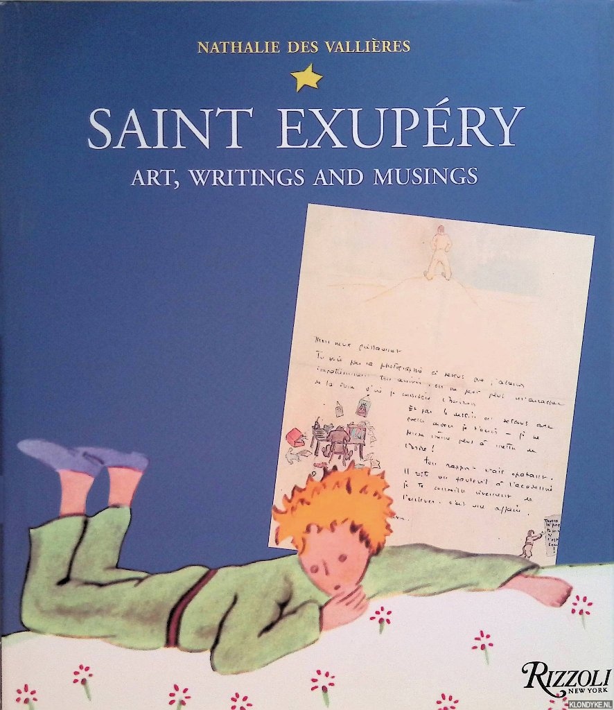 Vallires, Nathalie des & Roselyne de Ayala - Saint Exupry. Art, Writings and Musings