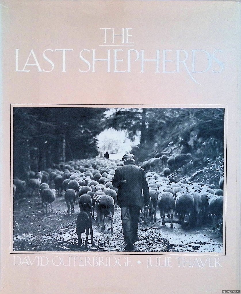 Outerbridge, David & Julie Thayer - The Last Shepherds