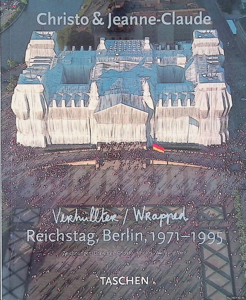 Christo & Jeanne-Claude - Verhllter Reichstag Berlin, 1971-1995 / Wrapped Reichstag Berlin, 1971-1995