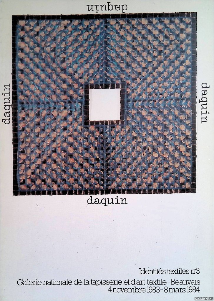 Smith, Patrick (photos) - Daquin: Identits textiles No. 3 - 4 novembre 1983 - 8 mars 1984