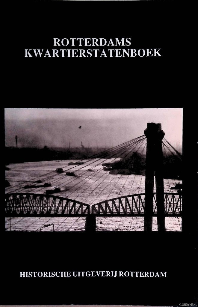 Barjesteh van Waalwijk van Doorn, L.A.F. & drs. L.M. van der Hoeven (onder redactie van) - Rotterdams Kwartierstatenboek