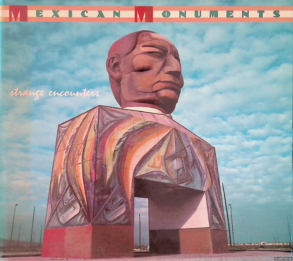 Escobedo, Helen - Mexican Monuments: Strange Encounters