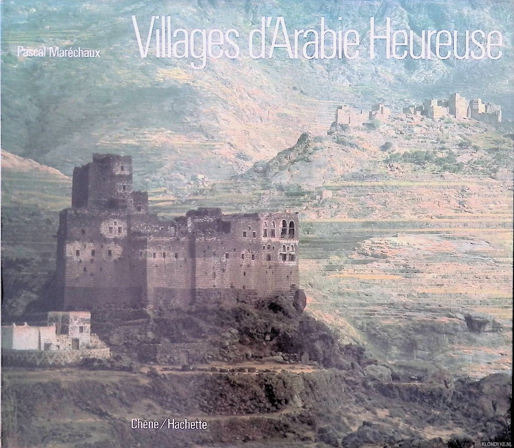 Marchaux, Pascal - Villages d'Arabie heureuse