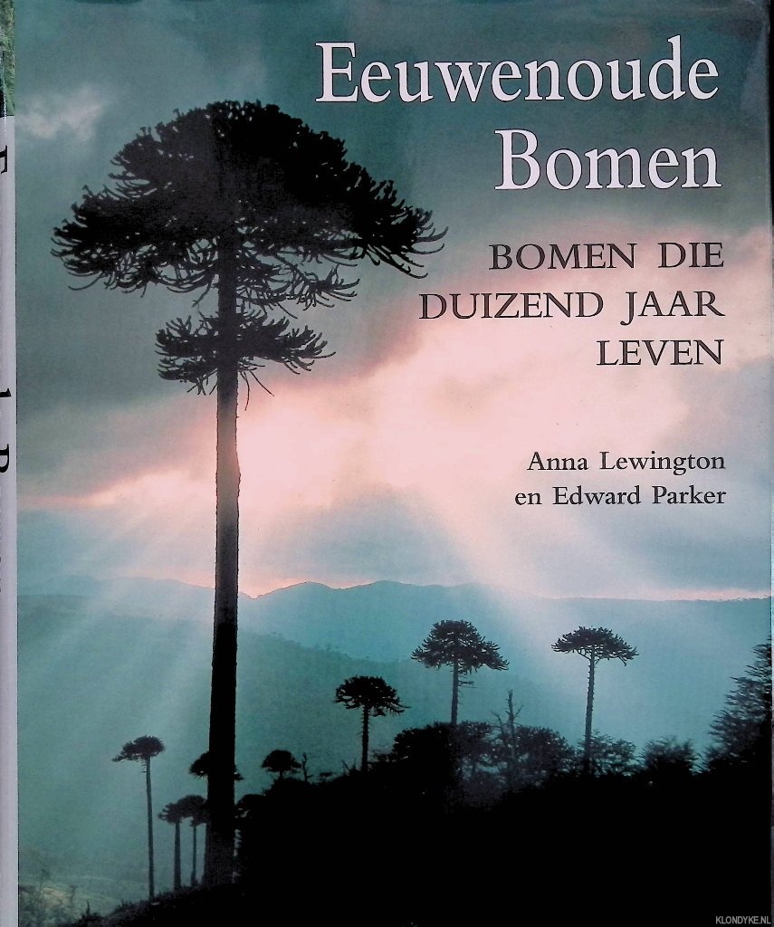 Lewington, Anna & Edward Parker - Eeuwenoude bomen: bomen die duizend jaar leven
