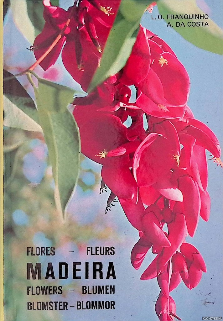 Costa, Antnio da & Luis de O. Franquinho - Madeira. Plants and Flowers / Pflanzen Und Blumen / Plantes et fleurs