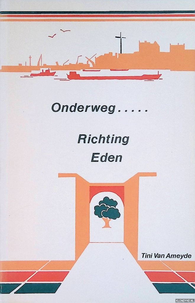 Ameyde, Tini Van - Onderweg. . . Richting Eden