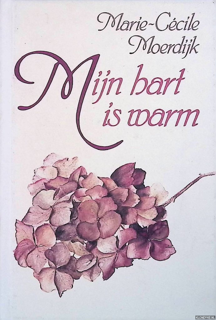 Moerdijk, Marie-Ccile - Mijn hart is warm: aforismen met een knipoog *GESIGNEERD*