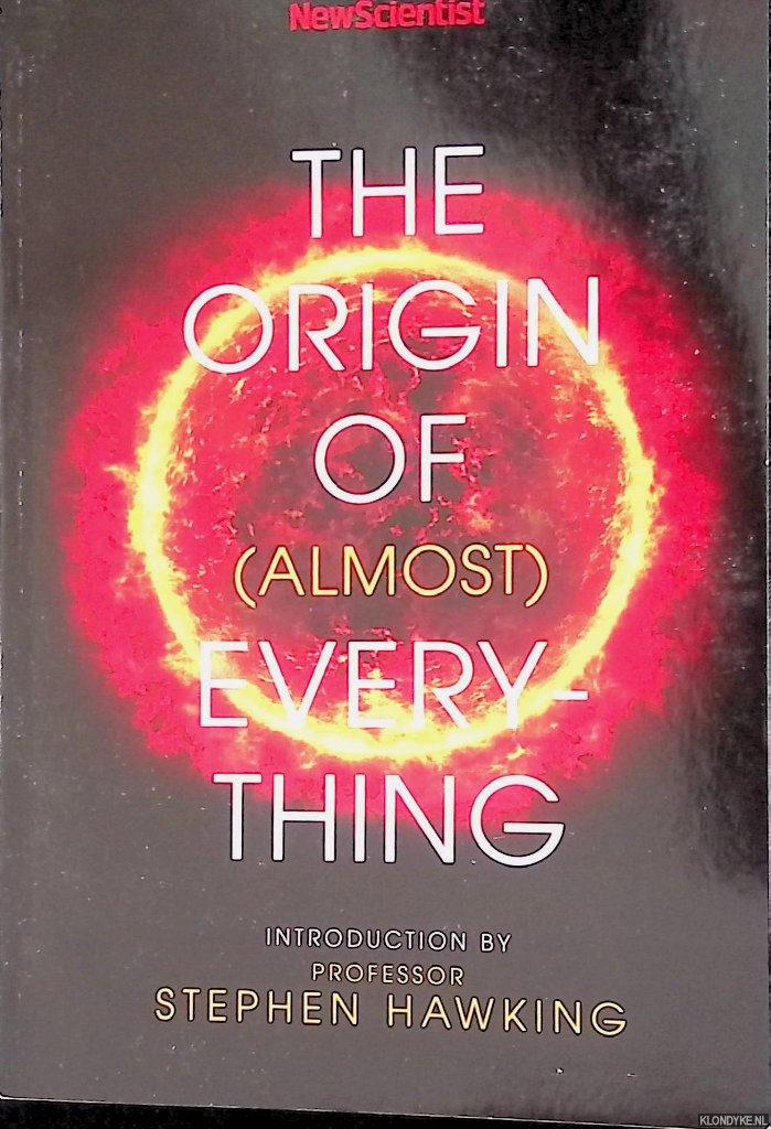 Hawking, Stephen (introduction) - The Origin of (almost) Everything