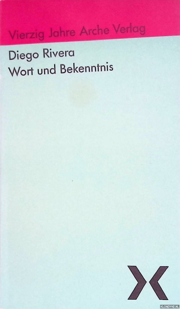 Mittler, Max - Diego Rivera: Wort und Bekenntnis