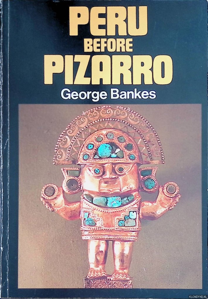 Bankes, George - Peru before Pizarro