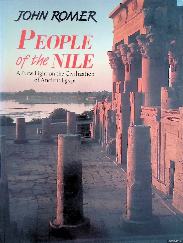 Romer, John - People of the Nile: A New Light on the Civilization of Ancient Egypt
