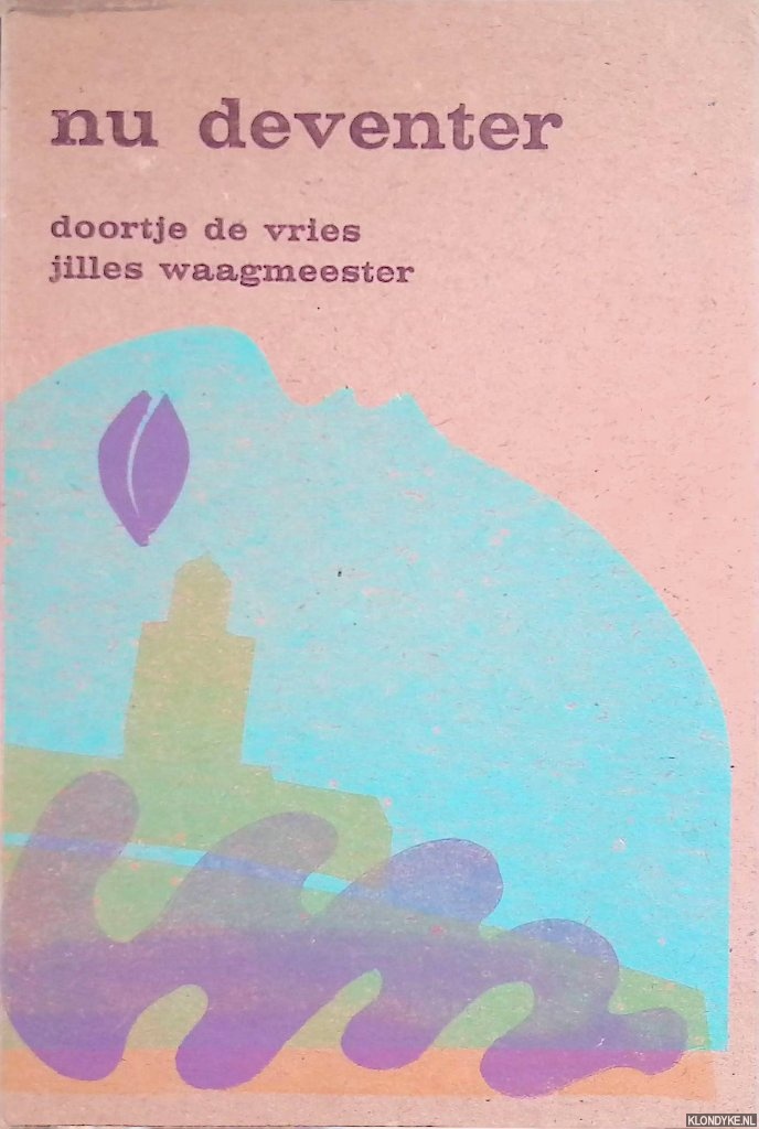 Waagmeester, Jilles (gedichten) & Doortje de Vries (druksels) - Nu Deventer *GESIGNEERD*