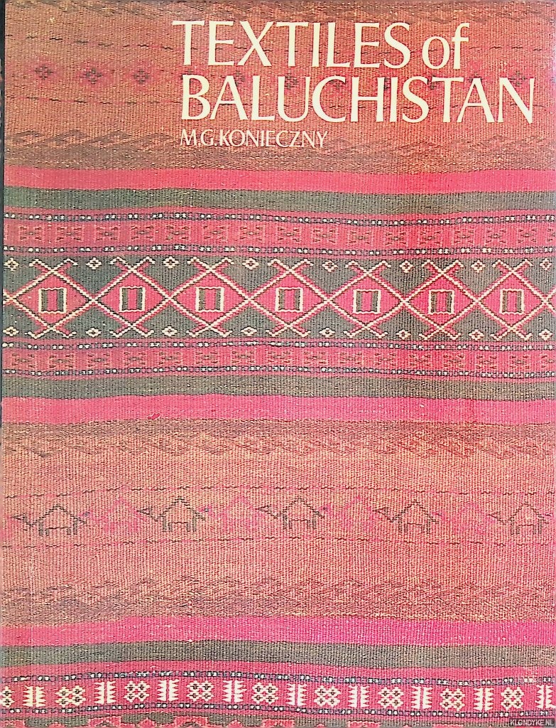 Konieczny, M.G. - Textiles of Baluchistan