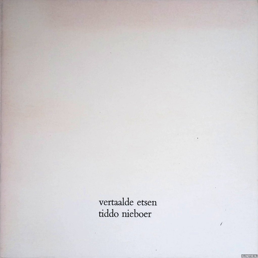 Nieboer, Tiddo - Vertaalde etsen
