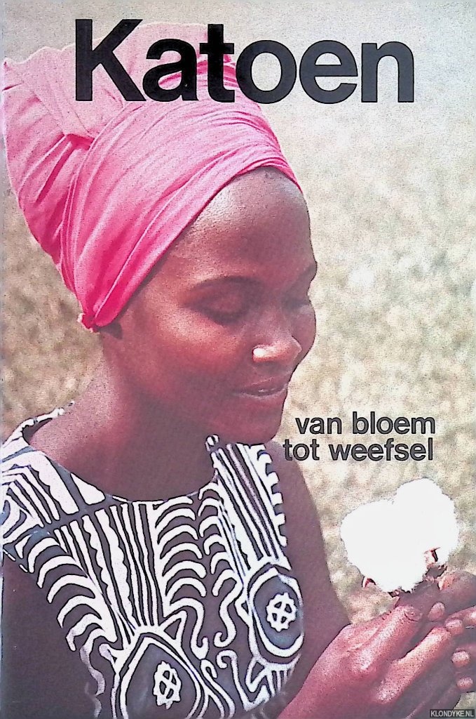 Diverse auteurs - Katoen: van bloem tot weefsel