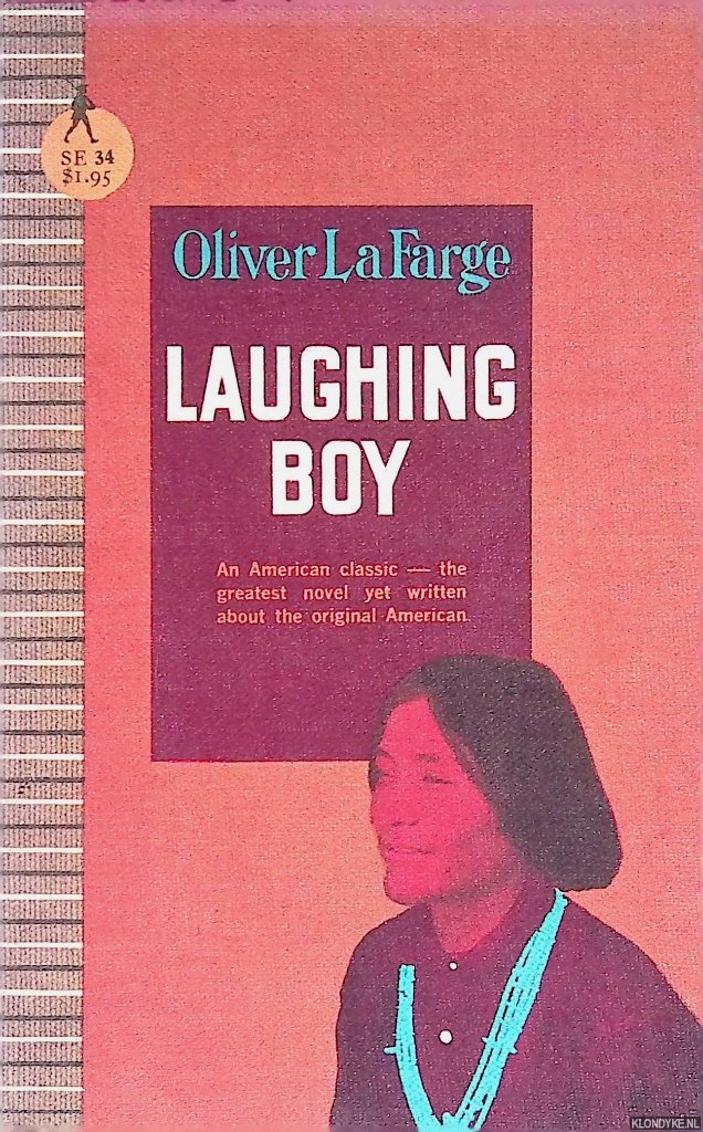 Farge, Oliver la - Laughing Boy: A Navajo Love Story
