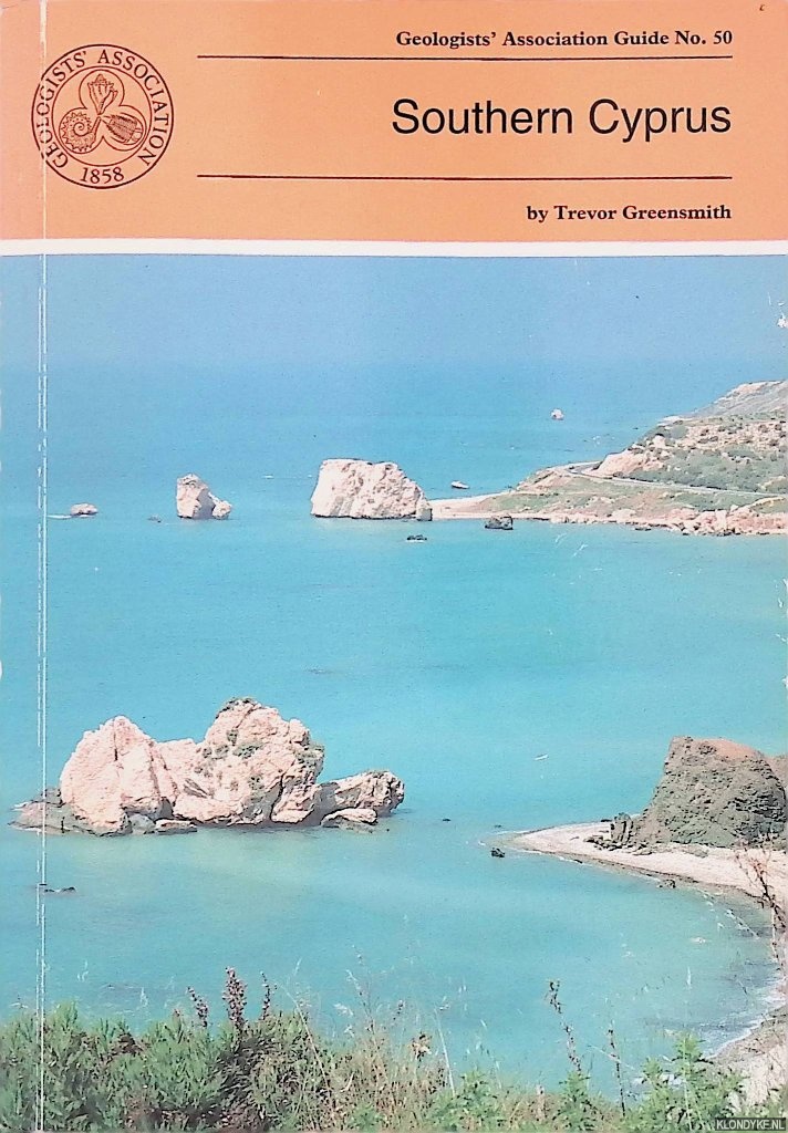 Greensmith, Trevor - Geologists' Association Guide No. 50: Southern Cyprus