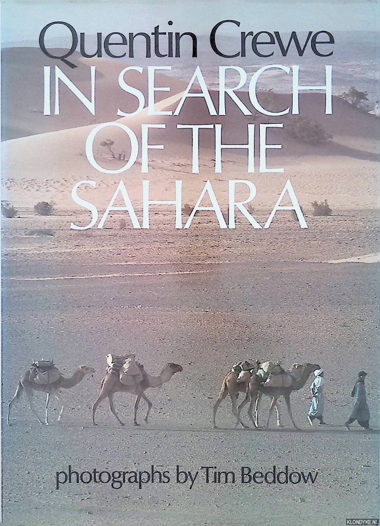 Crewe, Quentin - In Search of the Sahara
