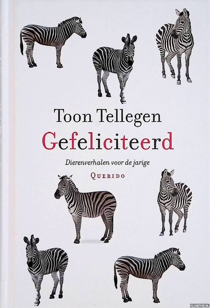 Tellegen, Toon - Gefeliciteerd: dierenverhalen voor de jarige