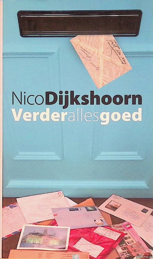 Dijkshoorn, Nico - Verder alles goed