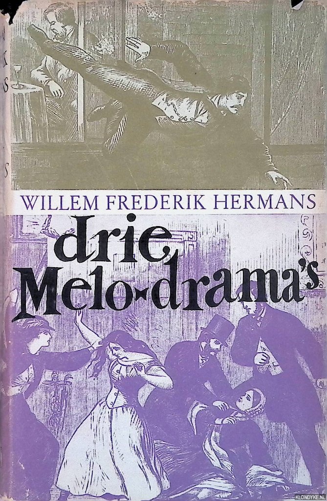 Hermans, Willem Frederik - Drie melodrama's: Conserve; De Leproos van Moloka; Hermans is hier geweest