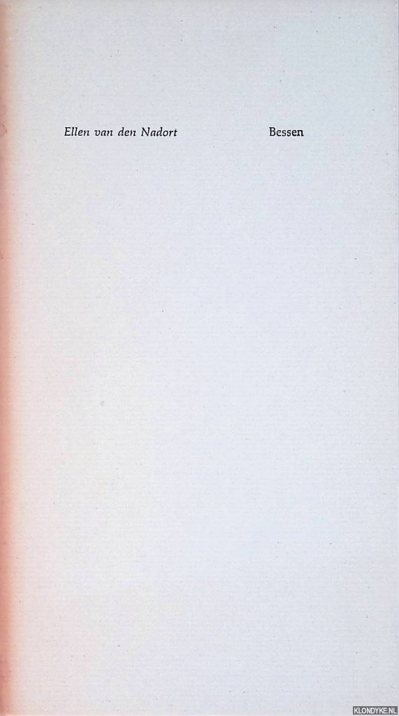 Nadort, Ellen van den - Bessen