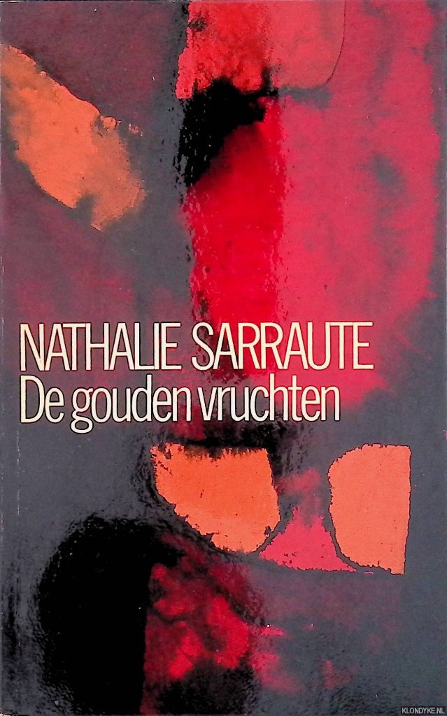 Sarraute, Nathalie - De Gouden Vruchten