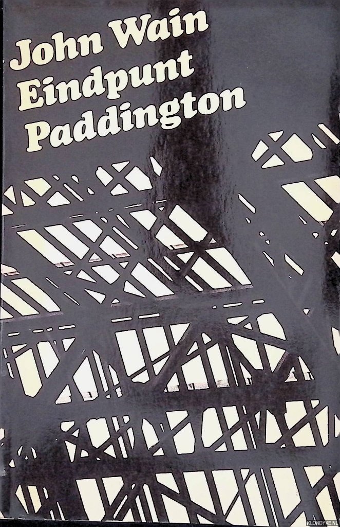 Wain, John - Eindpunt Paddington