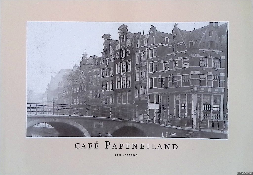 Scheerman, Joost (redactie) - Caf Papeneiland: een lofzang